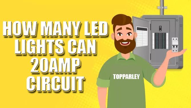 How Many LED Lights Can 20amp Circuit