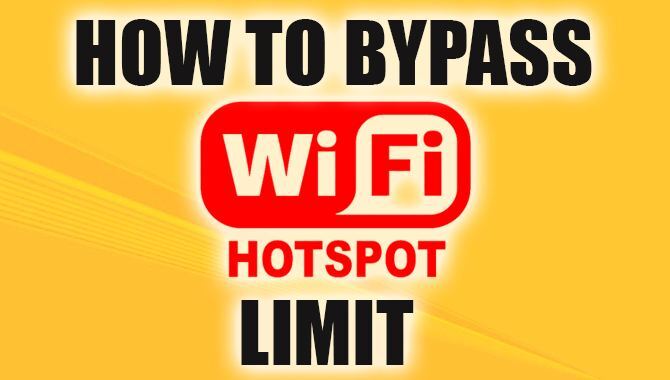 How To Bypass Hotspot Limit