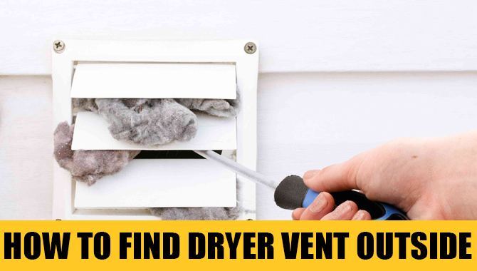 How To Find Dryer Vent Outside