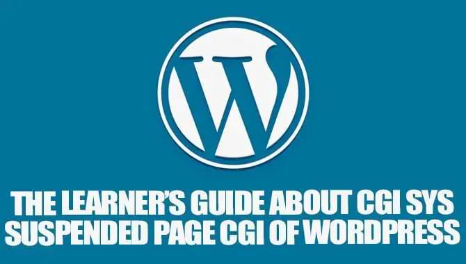 The Learner's Guide About Cgi Sys Suspended Page Cgi Of WordPress
