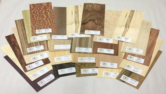 Types Of Wood Used To Make Wood Veneer