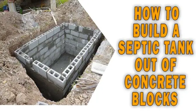 How To Build A Septic Tank Out Of Concrete Blocks