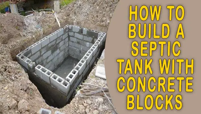 How To Build A Septic Tank With Concrete Blocks