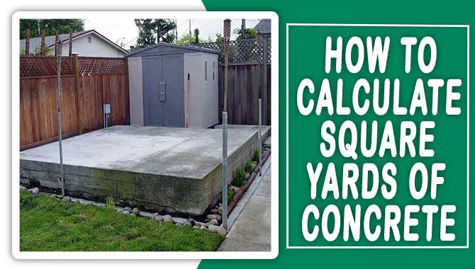 How To Calculate Square Yards Of Concrete