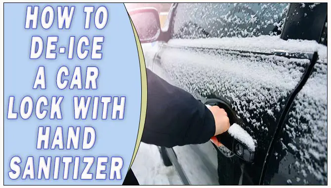 How To De-Ice A Car Lock With Hand Sanitizer