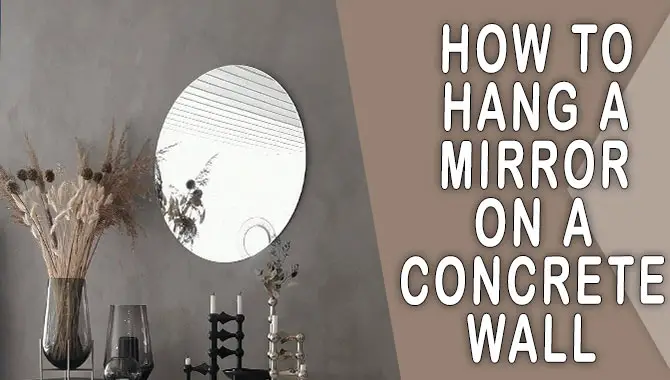 How To Hang A Mirror On A Concrete Wall