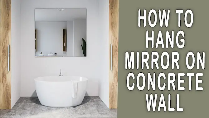 How To Hang Mirror On Concrete Wall