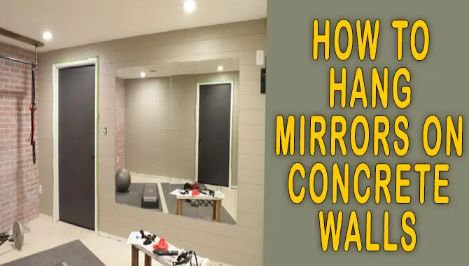 How To Hang Mirrors On Concrete Walls