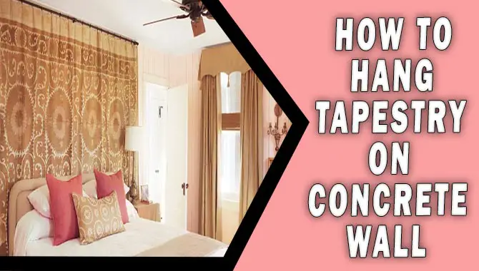 How To Hang Tapestry On Concrete Wall