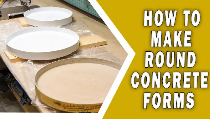 How To Make Round Concrete Forms