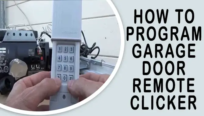 How To Program Garage Door Remote Clicker