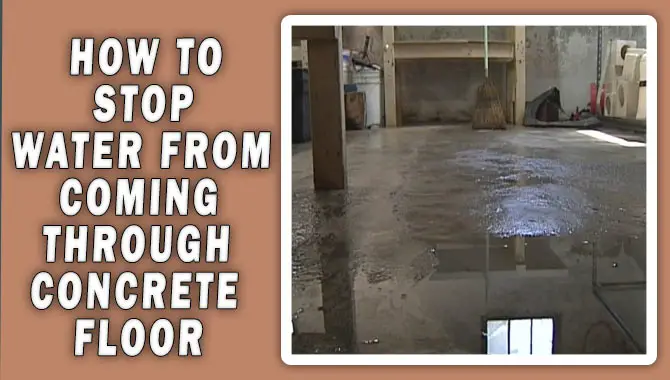 How To Stop Water From Coming Through Concrete Floor