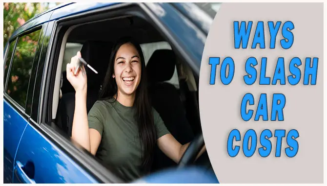ways to slash car costs