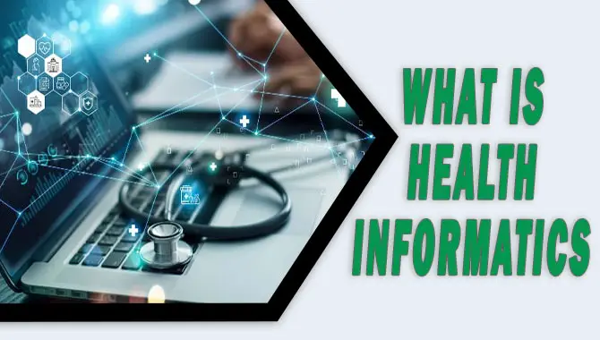 what is health informatics