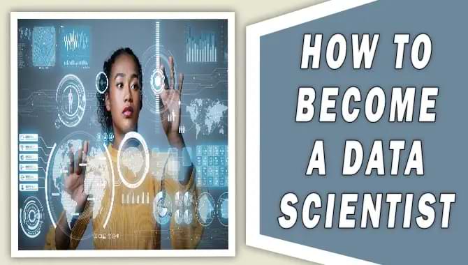 How To Become A Data Scientist In 2023