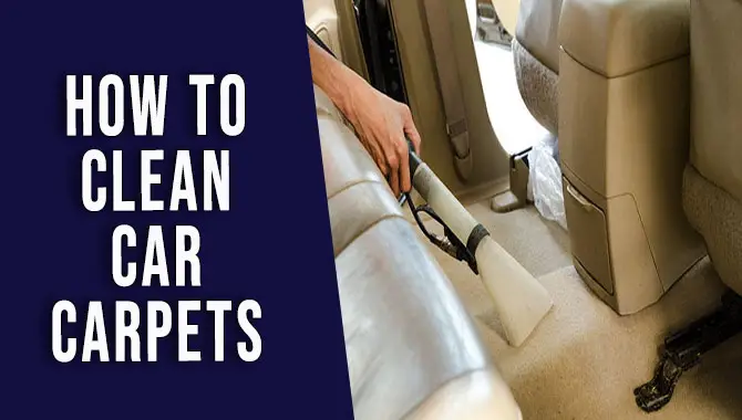 How To Clean Car Carpets