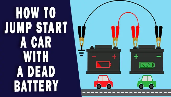 How To Jump-Start A Car With A Dead Battery