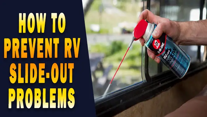 How To Prevent RV Slide-Out Problems