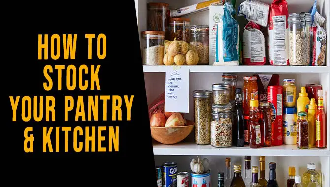 How To Stock Your Pantry & Kitchen