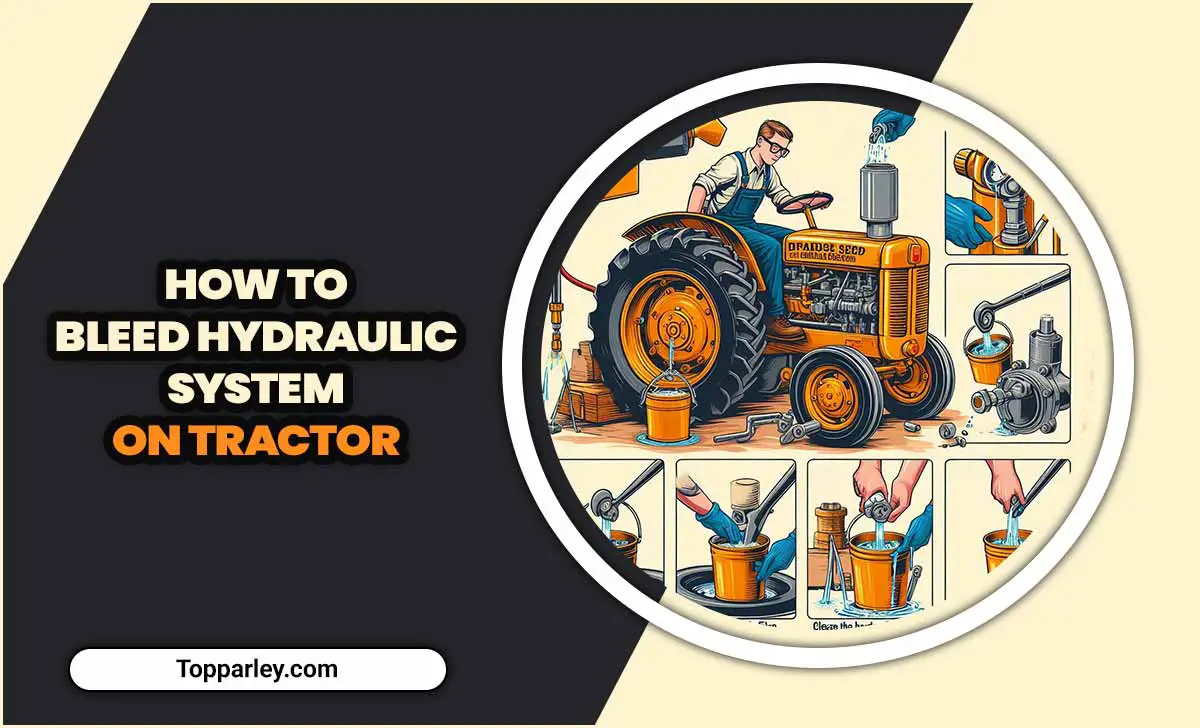 How To Bleed Hydraulic System On Tractor