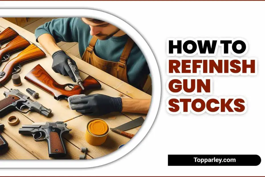 How To Refinish Gun Stocks