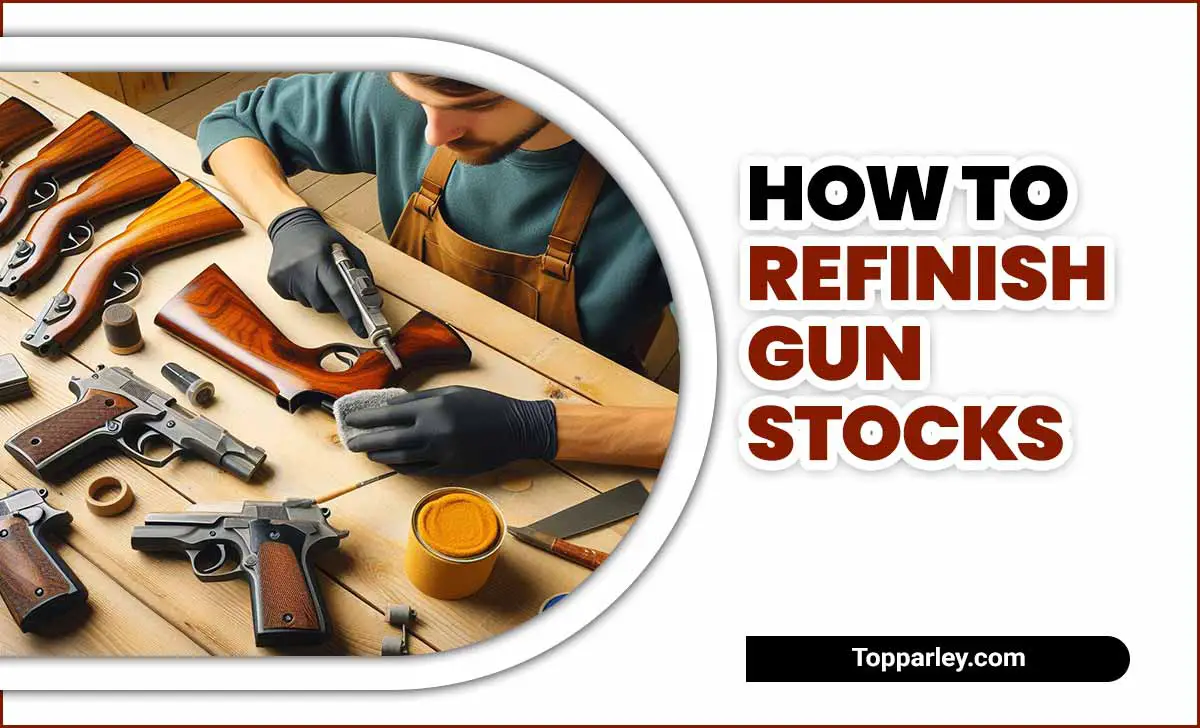 How To Refinish Gun Stocks
