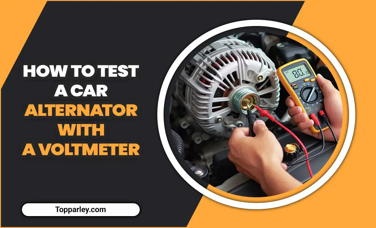 How To Test A Car Alternator With A Voltmeter