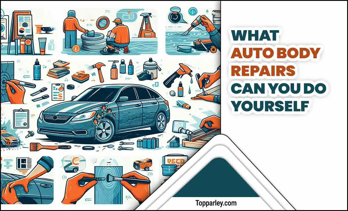 What Auto Body Repairs Can You Do Yourself