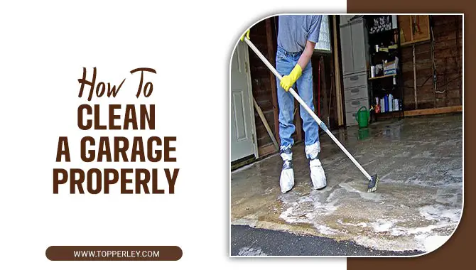 How To Clean A Garage Properly