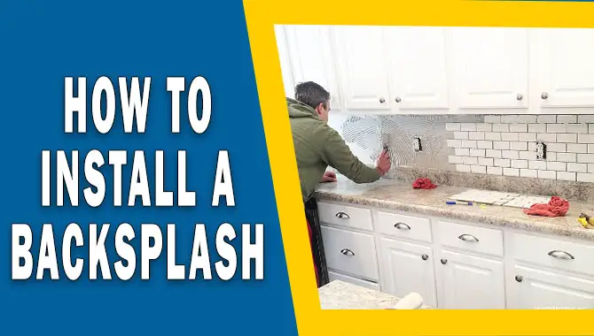 How To Install A Backsplash